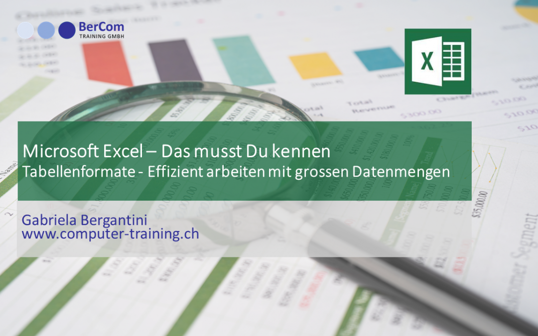 Excel Tabellenformate- grosse Datenmengen ganz leicht auswerten - Lernsnack von BerCom Training GmbH